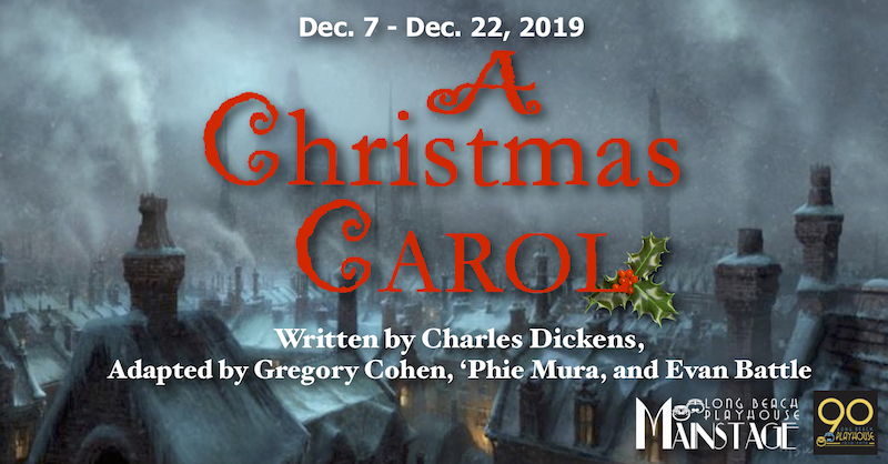 A CHRISTMAS CAROL (2019) - Long Beach Playhouse